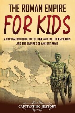 Cover of The Roman Empire for Kids