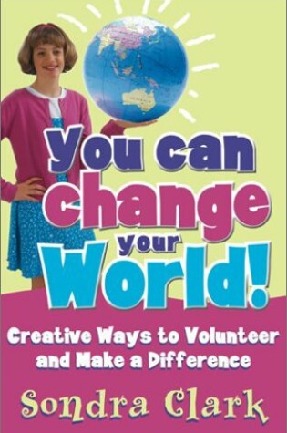 Cover of You Can Change Your World!