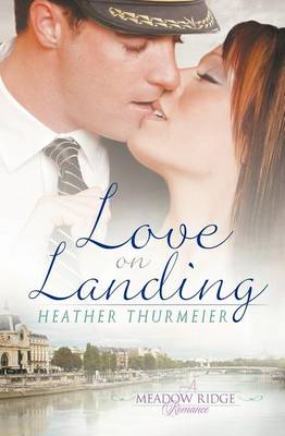Book cover for Love on Landing (a Meadow Ridge Romance)