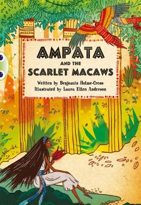 Book cover for Bug Club Independent Fiction Year 5 Blue A Ampata and Scarlet Macaws