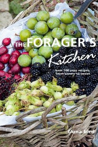 Cover of The Forager's Kitchen