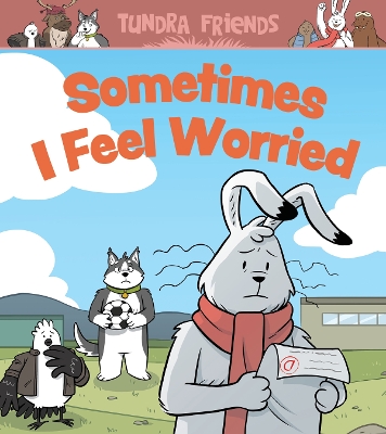 Book cover for Sometimes I Feel Worried