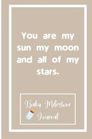 Cover of You are my sun my moon and all of my stars.