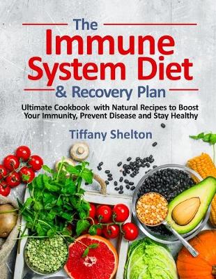 Book cover for The Immune System Diet and Recovery Plan