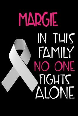 Book cover for MARGIE In This Family No One Fights Alone