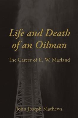 Book cover for Life and Death of an Oilman