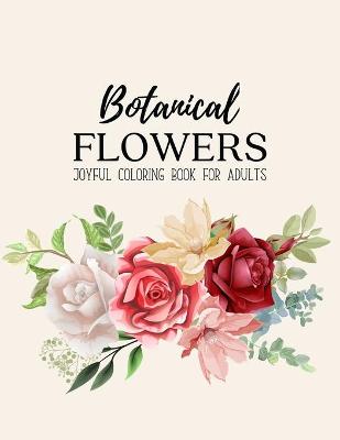 Book cover for Botanical Flowers Coloring Book