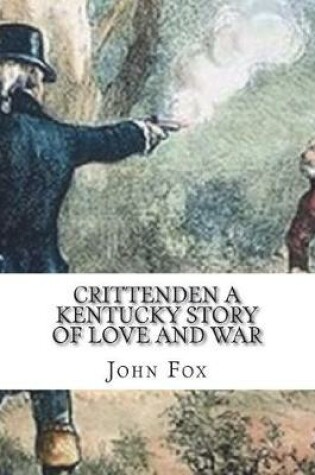 Cover of Crittenden A Kentucky Story of Love and War