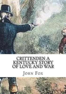Book cover for Crittenden A Kentucky Story of Love and War