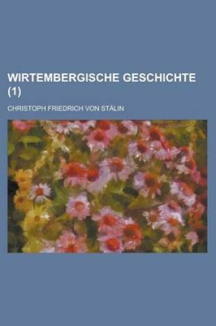 Cover of Wirtembergische Geschichte (1 )