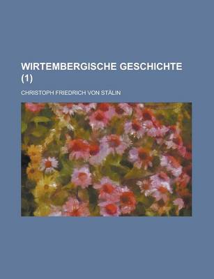 Book cover for Wirtembergische Geschichte (1 )