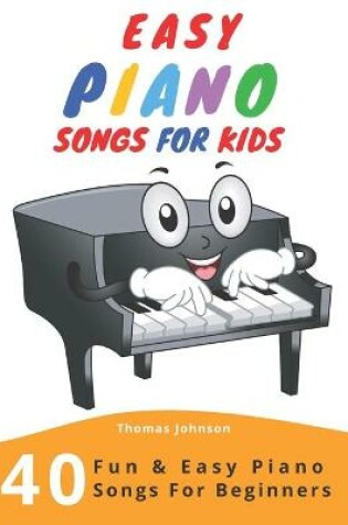 Cover of Easy Piano Songs For Kids
