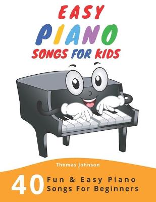 Book cover for Easy Piano Songs For Kids