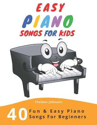 Cover of Easy Piano Songs For Kids