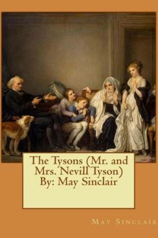 Cover of The Tysons (Mr. and Mrs. Nevill Tyson) By