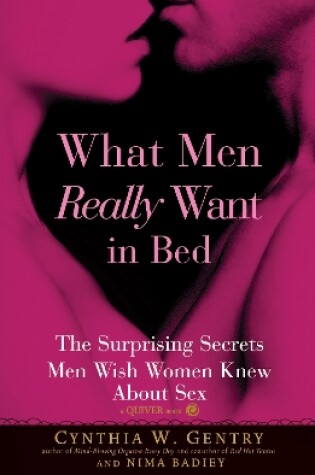 Cover of What Men Really Want In Bed