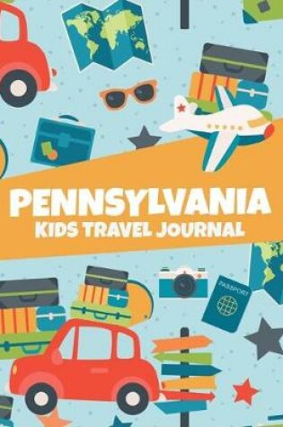 Cover of Pennsylvania Kids Travel Journal