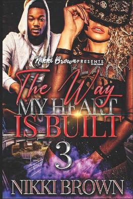 Book cover for The Way My Heart Is Built 3