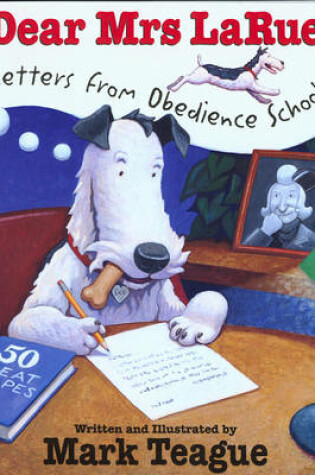 Cover of Dear Mrs.LaRue;Letters from Obedience School