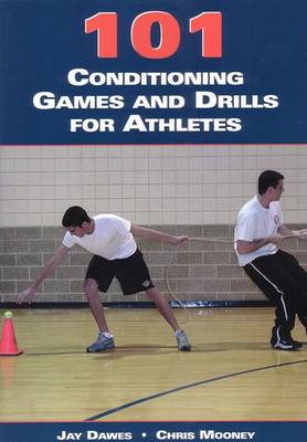 Book cover for 101 Conditioning Games and Drills for Athletes
