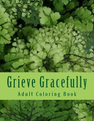 Book cover for Grieve Gracefully