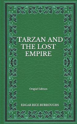 Book cover for Tarzan And The Lost Empire - Origial Edition