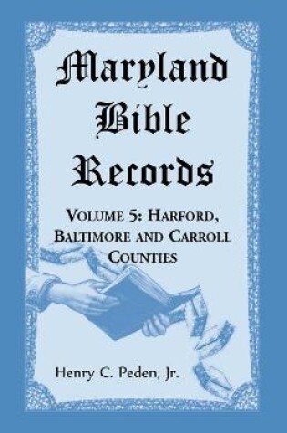 Cover of Maryland Bible Records, Volume 5