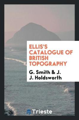 Book cover for Ellis's Catalogue of British Topography