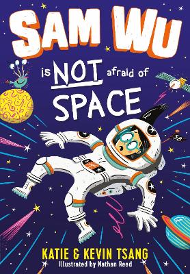 Book cover for Sam Wu is NOT Afraid of Space!