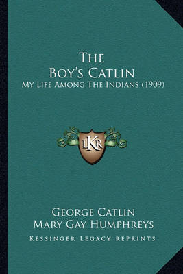 Book cover for The Boy's Catlin the Boy's Catlin