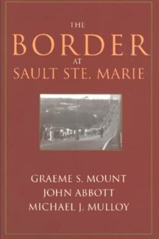 Cover of The Border at Sault Ste. Marie