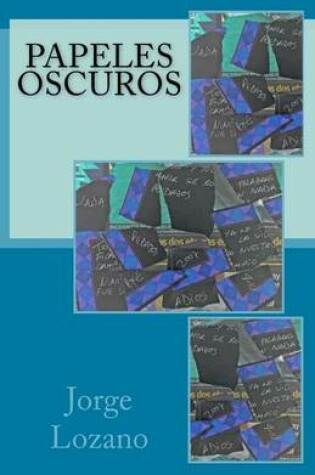 Cover of Papeles oscuros