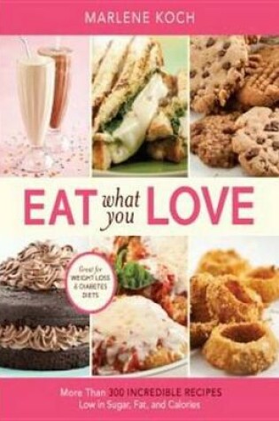Cover of Eat What You Love