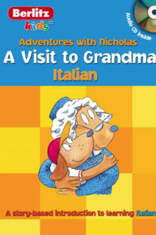 Cover of Berlitz Kids Italian: A Visit to Grandma