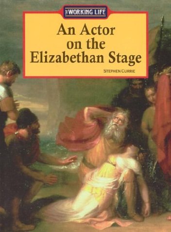 Book cover for An Actor Working on the Elizabethan Stage