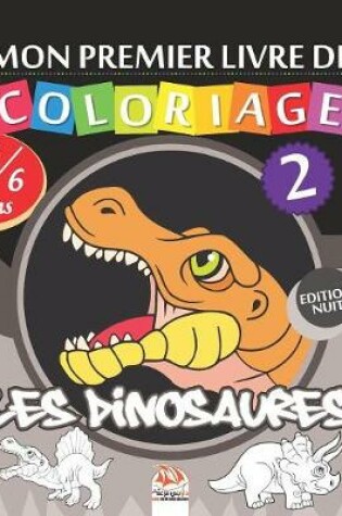 Cover of Mon premier livre de coloriage - Les dinosaures 2 - Edition nuit