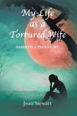 Book cover for My Life as a Tortured Wife