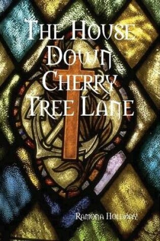 Cover of The House Down Cherry Tree Lane