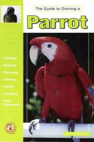 Cover of Guide to Owning a Parrot