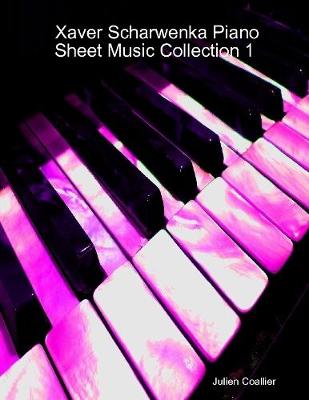 Book cover for Xaver Scharwenka Piano Sheet Music Collection 1