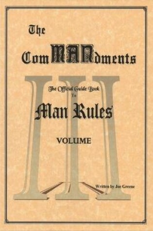 Cover of The ComMANdments; The Official Guide Book to Man Rules, Volume III