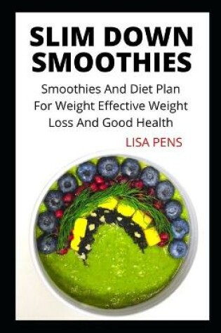 Cover of Slim Down Smoothies