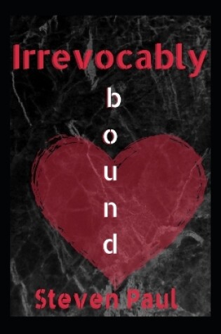 Cover of Irrevocably bound