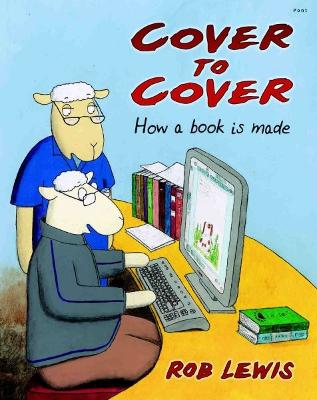 Book cover for Cover to Cover - How a Book is Made