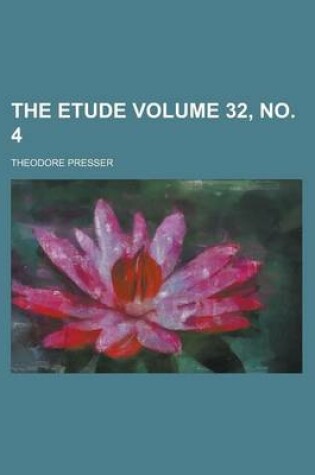 Cover of The Etude Volume 32, No. 4