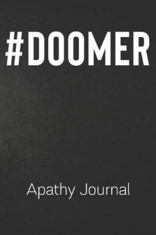 Cover of #DOOMER Apathy Journal