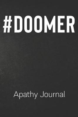 Book cover for #DOOMER Apathy Journal