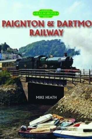 Cover of The Paignton and Dartmouth Railway