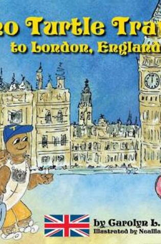 Cover of Tino Turtle Travels to London, England