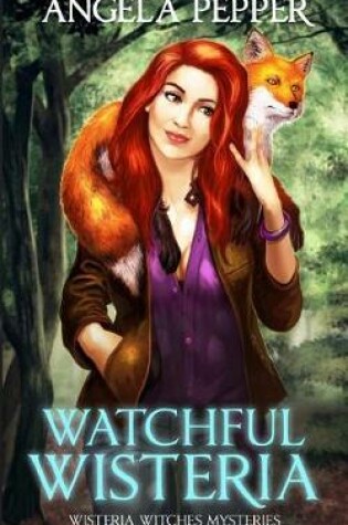 Cover of Watchful Wisteria